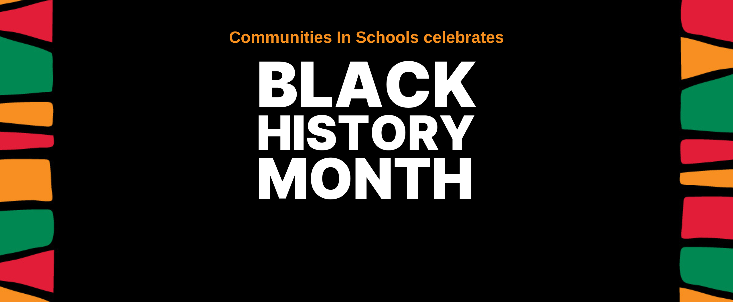 Communities In Schools Celebrates Black History Month